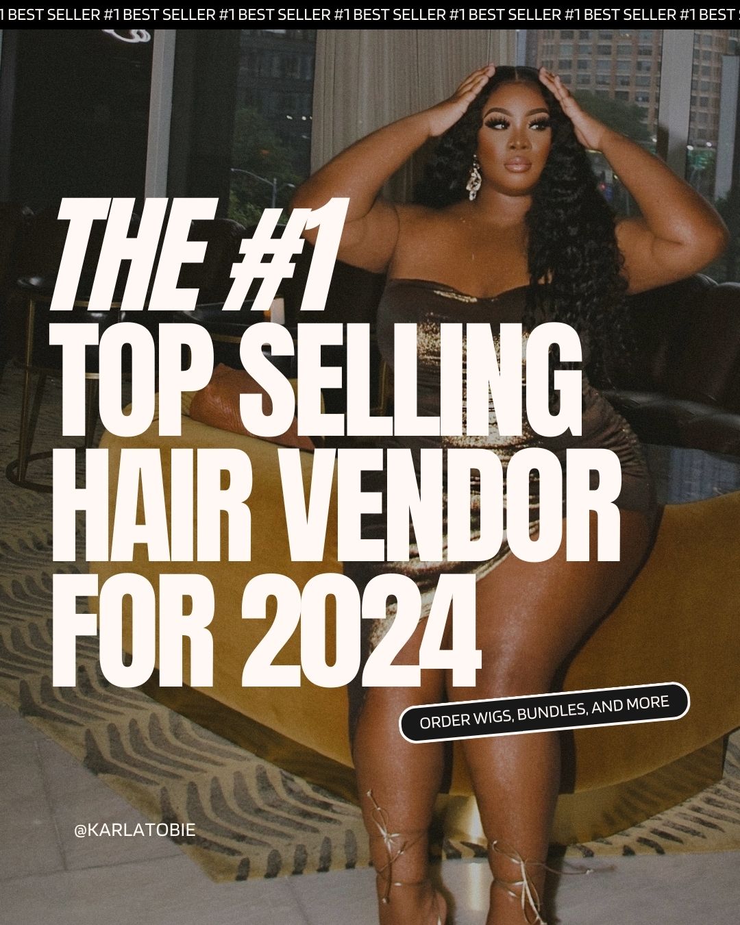 #1 Top Seller Hair & Wig Vendor