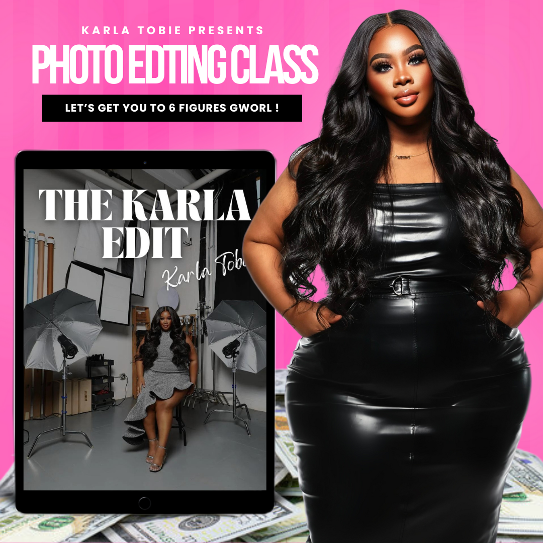 THE KARLA EDIT 1.0 - Photo Editing Class